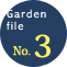 Garden file no.3